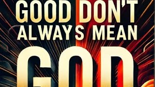 Good Doesn’t Always Mean God! How to Discern God’s Voice in Your Life