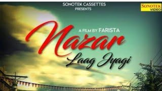 Nazar Laag Jyagi Full Song #Vishwajeet Choudhary #Sapna Choudhary || New Haryanvi song 2020