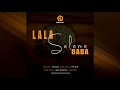 Pillarworks - Lala Salama Baba