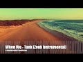 When We - Tank || Zouk/Kizomba Instrumental Version