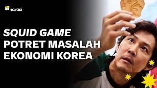 Squid Game: Potret Beratnya Ekonomi Kelas Bawah Korea Selatan | Narasi Newsroom