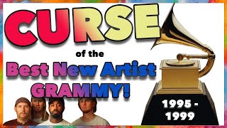 CURSE of the Best New Artist Grammy (1995-1999)