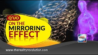 Q'uo On The Mirroring Effect