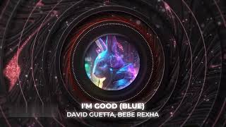 David Guetta, Bebe Rexha - I'm Good(Blue) (Official 8D Audio) | Feel Every Emotion in 3D Sound