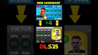 DLS25 | NEW LEGENDARY PLAYERS IN DLS25 #dreamleaguesoccer2025 #newrating #newlegendary