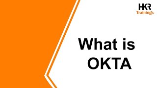 Introduction Okta | What is Okta | Okta Tutorial For Beginners | How Does Okta Work - HKR Trainings