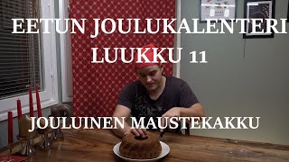 Eetun joulukalenteri: Luukku 11 Jouluinen maustekakku