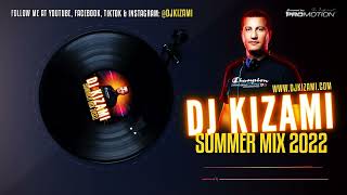 DJ KIZAMI   SUMMER MIX 2022