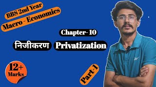 Privatization निजीकरण // BBS 2nd Year Economics chapter 10//Contemporary macro economic issue Nepal