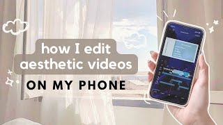☁️ how to edit aesthetic videos on your phone! 🌻 (a simple vllo tutorial)