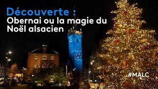 Découverte : Obernai ou la magie du Noël alsacien