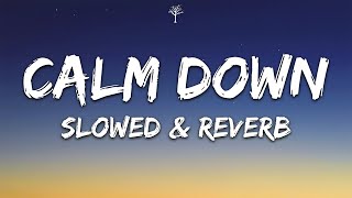 Rema, Selena Gomez - Calm Down (Lyrics) Slowed & Reverb
