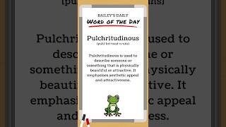 BD: Word of the Day - Pulchritudinous