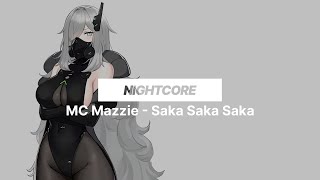 MC Mazzie, DJ npcsize, DJ Wizard - Saka Saka Saka | Nightcore
