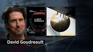 Entrevue avec l'auteur David Goudreault