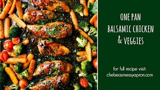 ONE PAN Balsamic Chicken and Veggies