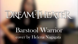 DREAM THEATER - Barstool Warrior guitar cover by Helena Nagagata