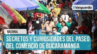 🚨 Secretos y curiosidades del Paseo del Comercio de Bucaramanga | Vanguardia