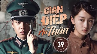 GIÁN ĐIỆP ẨN THÂN - Tập 39 | Siêu Phẩm Hành Động Gián Điệp Cực Gay Cấn 2024 | Hoa Thành Film