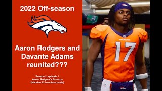 Aaron Rodgers's Broncos: 2022 offseason -  Can we sign Davante Adams? (Madden 22 Franchise Mode)