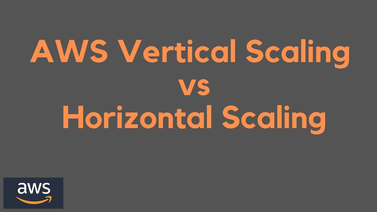 AWS Vertical Scaling Vs Horizontal Scaling - YouTube