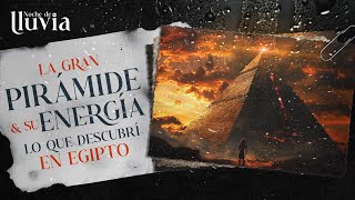 La energía secreta de la Gran Pirámide. Lo que descubrí en Egipto | Noche de Lluvia Podcast