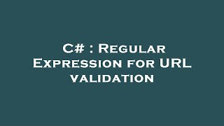 C# : Regular Expression for URL validation
