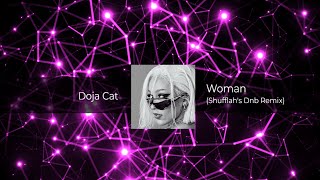 Doja Cat - Woman (Shufflah's Dnb Bootleg) FREE DOWNLOAD