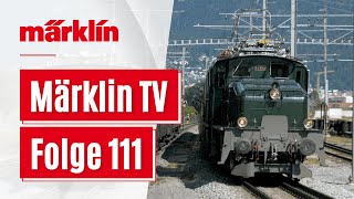 Märklin TV - Folge 111 / Altern einer Drehscheibe / Krokodil-Jubiläum / Die neue BR 101 Design\u0026Bahn