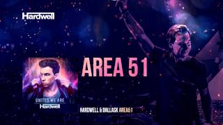 Hardwell & DallasK - Area 51 (OUT NOW!) #UnitedWeAre