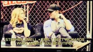 stephen amell + emily bett rickards • what makes you beautiful