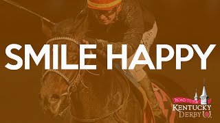 SMILE HAPPY - KENTUCKY DERBY CONTENDERS | CHURCHILL DOWNS | TRUST THE PROPHETS