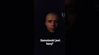 czy Samotność jest dla mnie karą? #shorts #shortsvideo #lonley