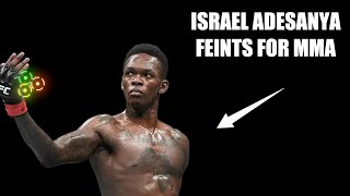 ISRAEL ADESANYA: FEINTS FOR MMA BREAKDOWN