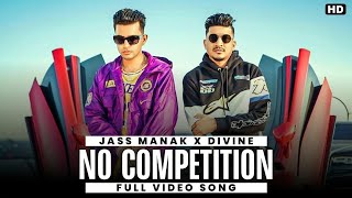 No Competition : Jass Manak Ft DIVINE (Full Video) Satti Dhillon | New Songs | GK DIGITAL