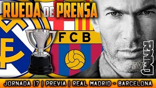 Real Madrid - Barcelona Rueda de prensa de Zidane (22/12/2017) | PREVIA CLASICO JORNADA 17