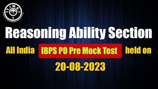 Solutions, Strategy & Tips for Reasoning Section - All India IBPS PO Prelim Mock Test  (20.08.2023)