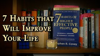 7 Habits That Will Improve Your Life | The 7 Habits of Highly Effective People