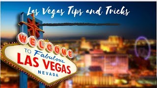 Las Vegas Tips Tricks and Hidden Gems