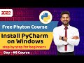 #8 python course for beginners | Install PyCharm on Windows 10 + First Project | Full python course