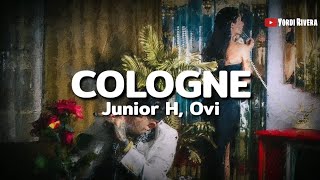 Junior H, Ovi - Cologne (LETRA) | Contingente