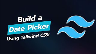 Build a Stylish Date Picker with Tailwind CSS 📅✨