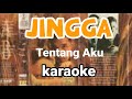 jingga tentang aku karaoke