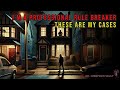 I’m a Professional Rule Breaker: These Are My Cases | PARANORMAL CREEPYPASTA