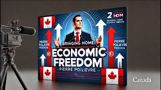 PIERRE POILIEVRE’s🇨🇦 VISION // BRINGING HOME ECONOMIC FREEDOM