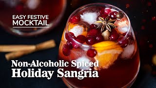 Non-Acoholic Spiced Holiday Sangria | Easy Festive Mocktail