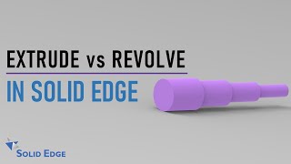 EXTRUDE vs REVOLVE IN SOLID EDGE || SOLID EDGE TUTORIAL FOR BEGINNERS || SOLID EDGE COURSE || PART-4