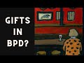 Gifts in BPD? Surprising Advantages to Borderline Personality Disorder (Eggshell Therapy & Coaching)