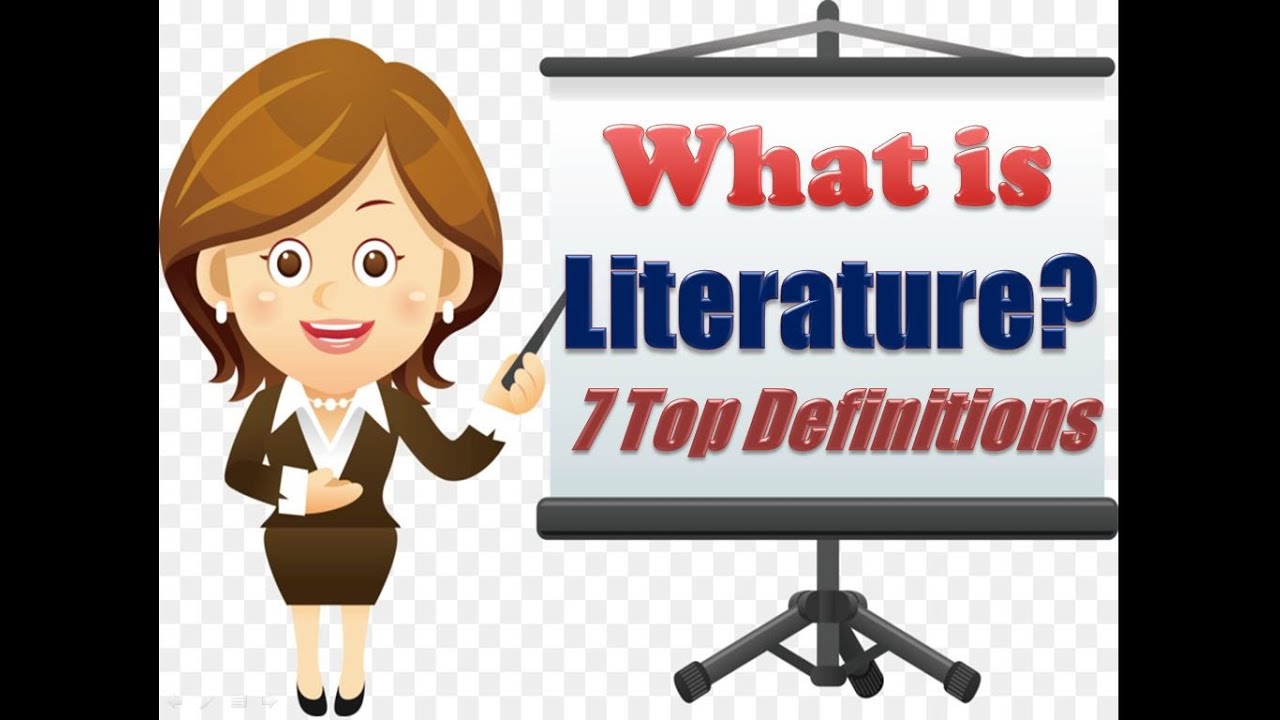 WHAT IS LITERATURE? 7 TOP DEFINITIONS OF LITERATURE - YouTube