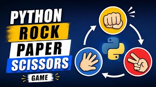 Python Rock Paper Scissors Game Tutorial